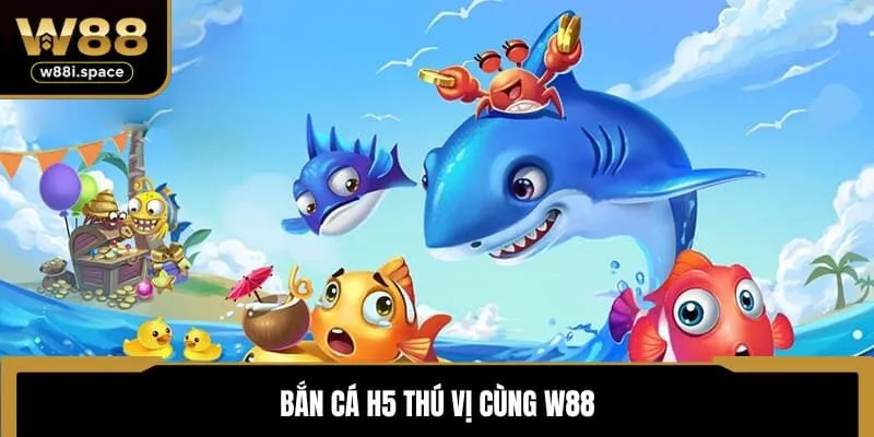 Bắn cá H5