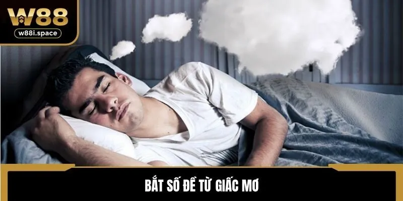 Bắt số đề từ giấc mơ