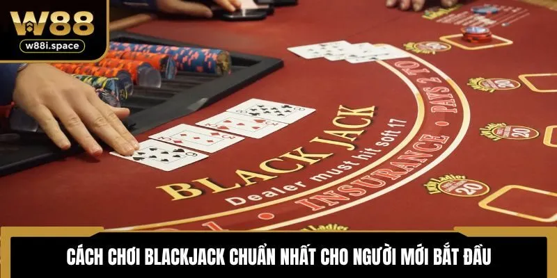 cách chơi Blackjack
