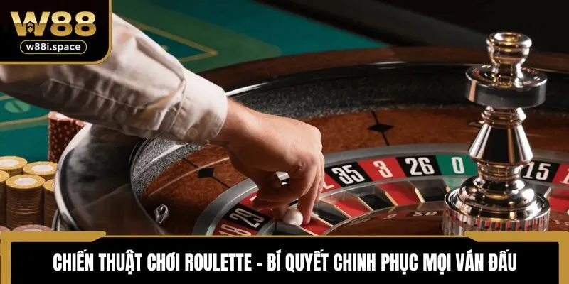 Chiến thuật chơi Roulette
