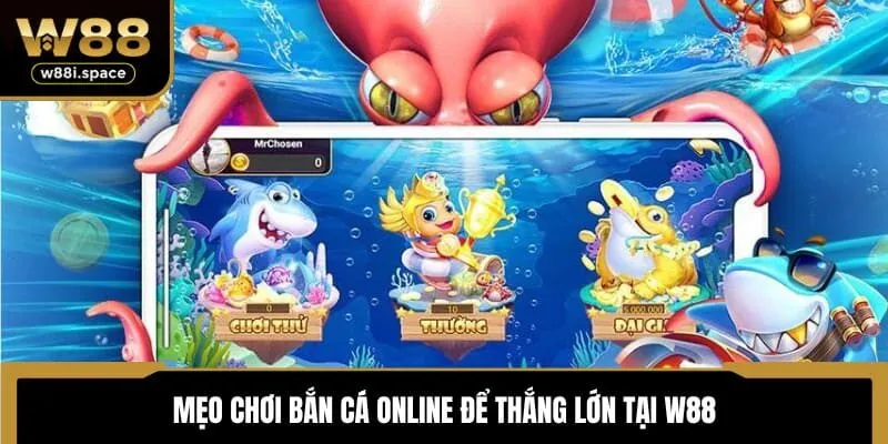 Mẹo chơi bắn cá online