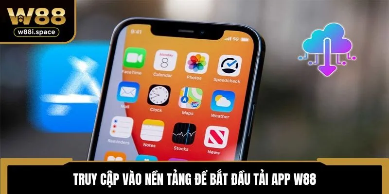 Truy cập vào nền tảng để bắt đầu tải app W88