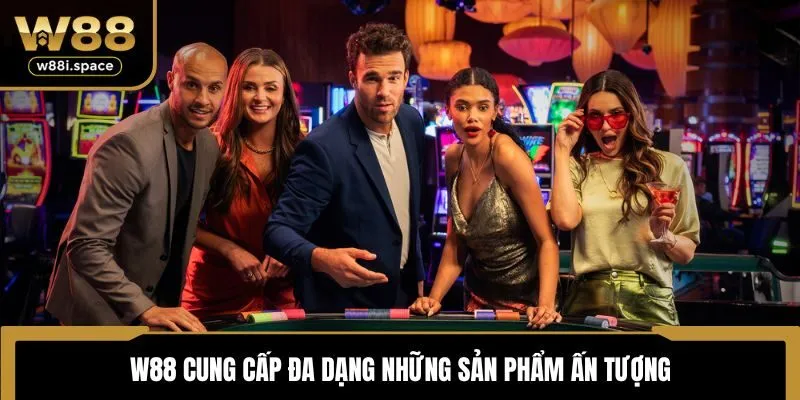 W88 Bật Mí Top 10 Casino Uy Tín Nhất Việt Nam Được Săn Đón 2025 3 W88 cung cấp đa dạng những sản phẩm ấn tượng